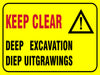 Keep Clear : Deep Excavation safety sign (C15)