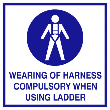 Wearing of harness compulsory when using ladder safety sign (WE030)
